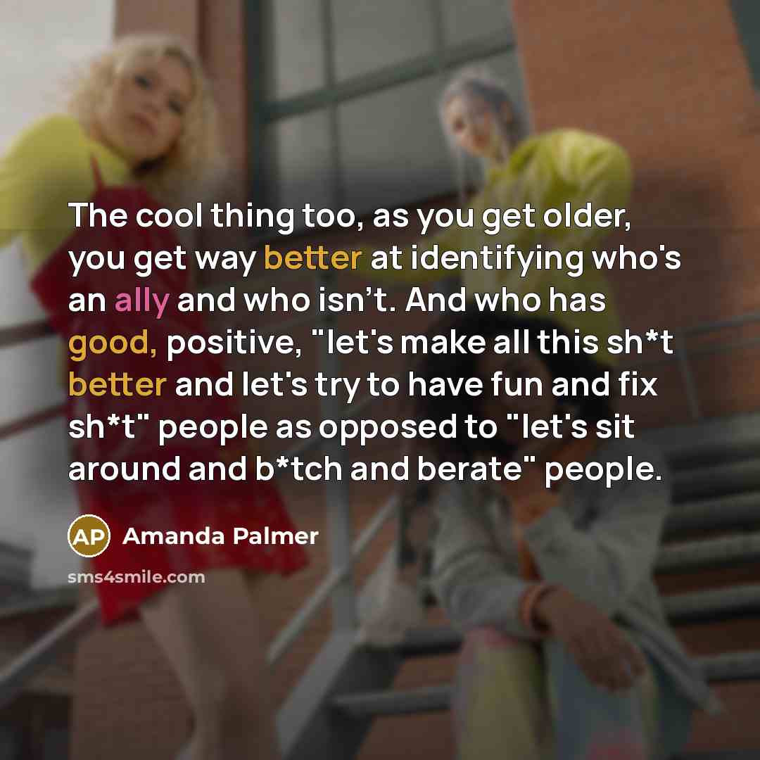 “The cool thing too, as you get older, you get…” quote by Amanda Palmer