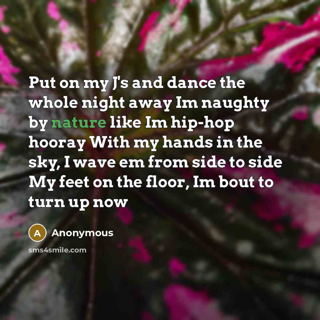 “Put on my J's and dance the whole night away…” quote by Anonymous