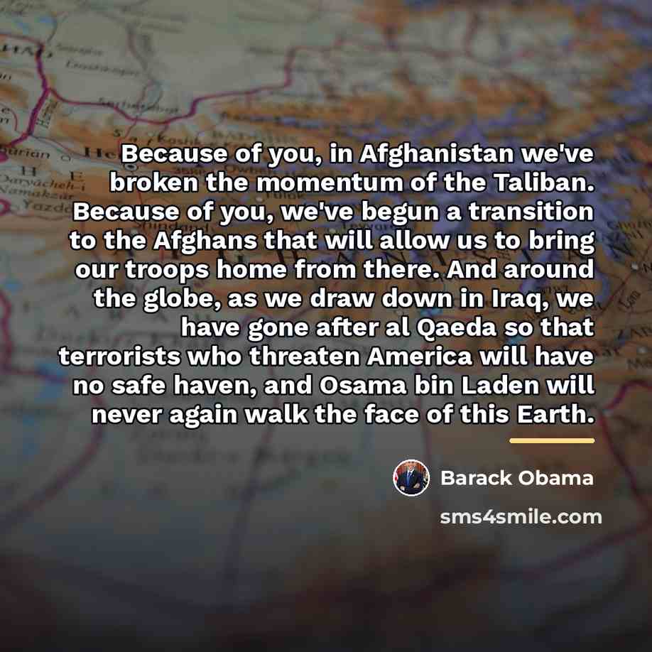 “Because of you, in Afghanistan we've broken the momentum of…” quote by Barack Obama