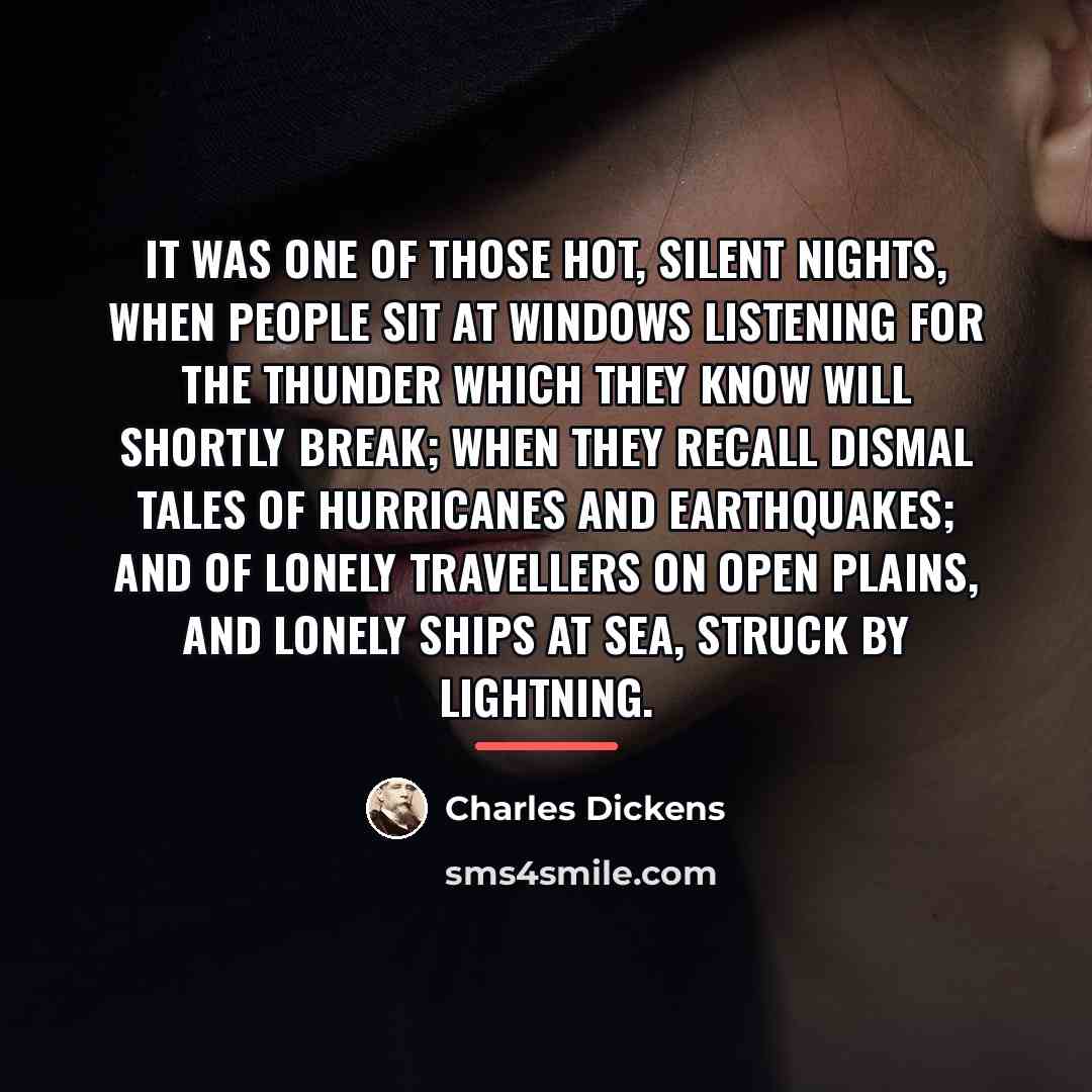 “It was one of those hot, silent nights, when people…” quote by Charles Dickens