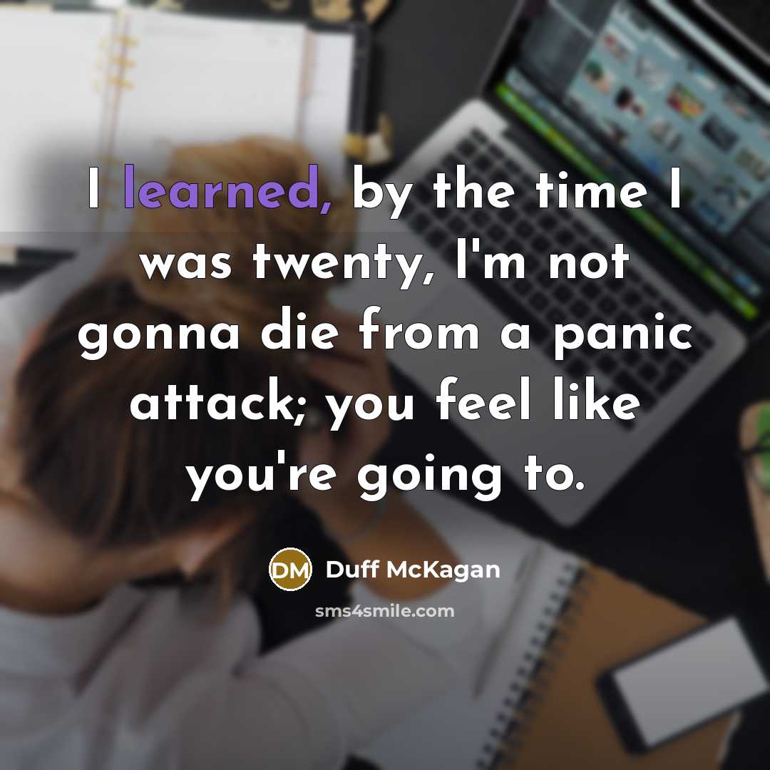“I learned, by the time I was twenty, I'm not…” quote by Duff McKagan