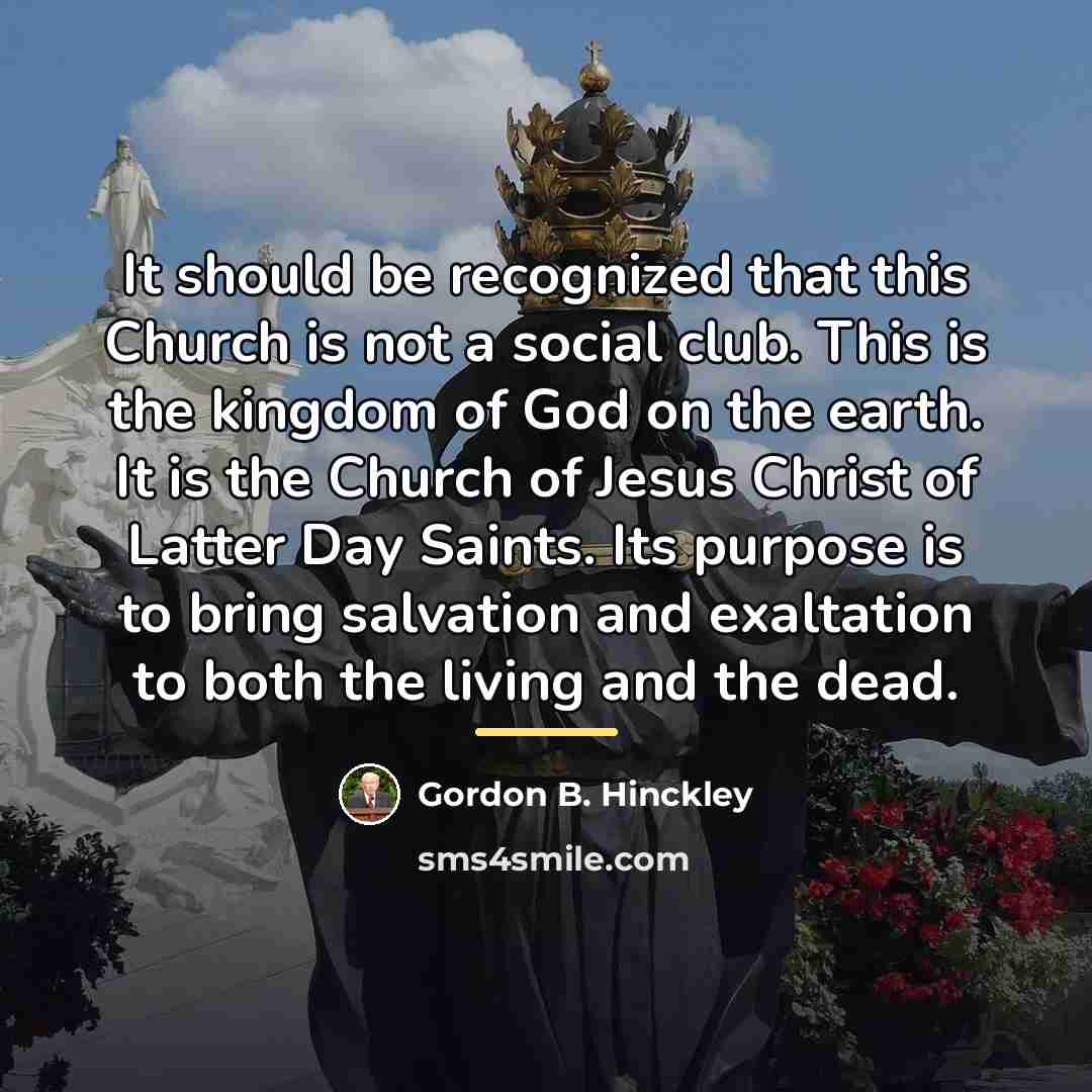 “It should be recognized that this Church is not a…” quote by Gordon B. Hinckley