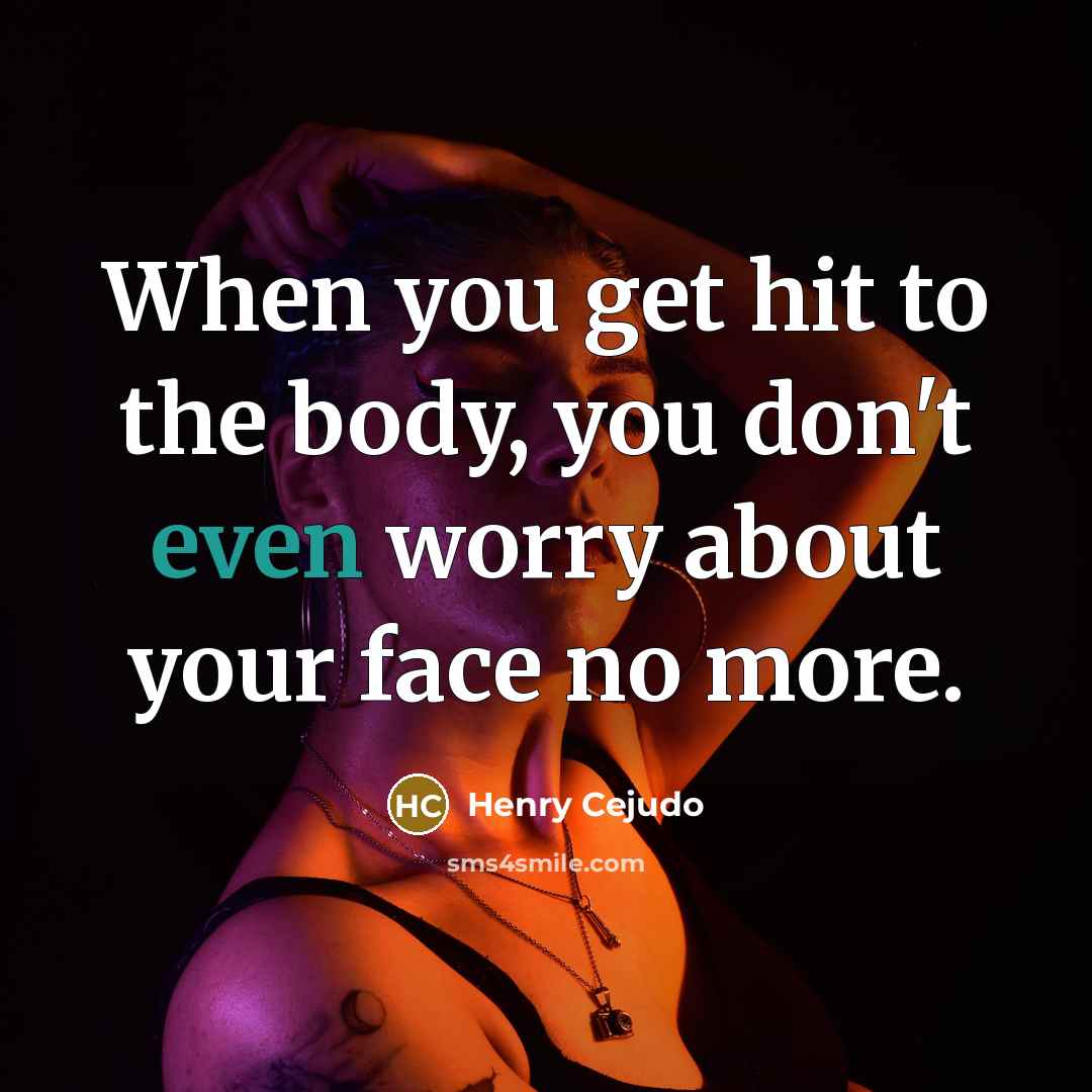 “When you get hit to the body, you don't even…” quote by Henry Cejudo