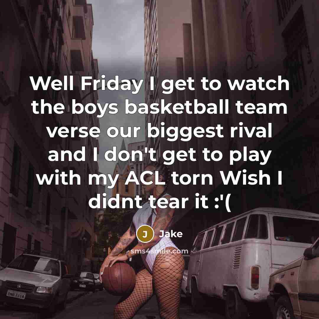 “Well Friday I get to watch the boys basketball team…” quote by Jake