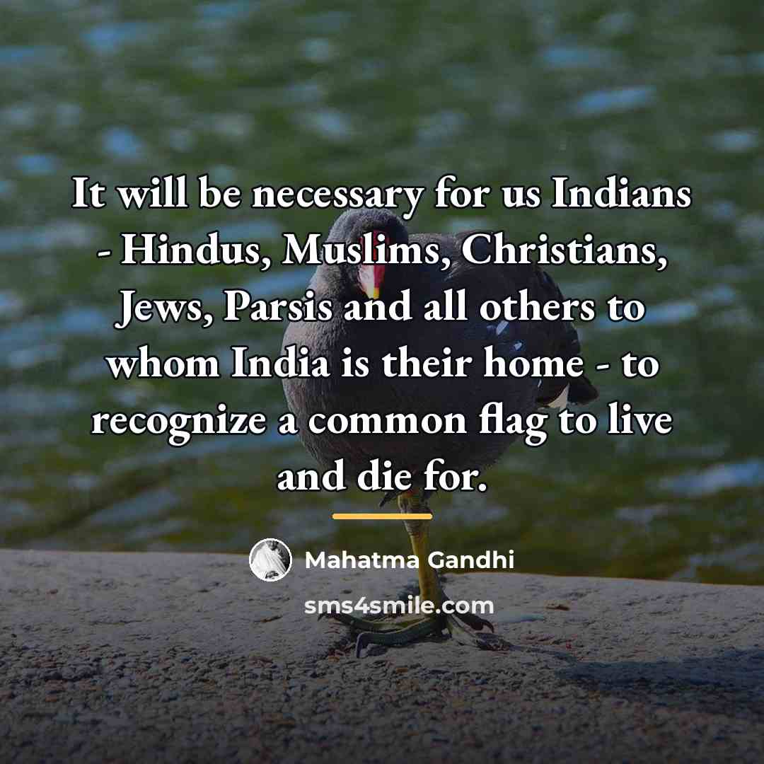 “It will be necessary for us Indians - Hindus, Muslims,…” quote by Mahatma Gandhi
