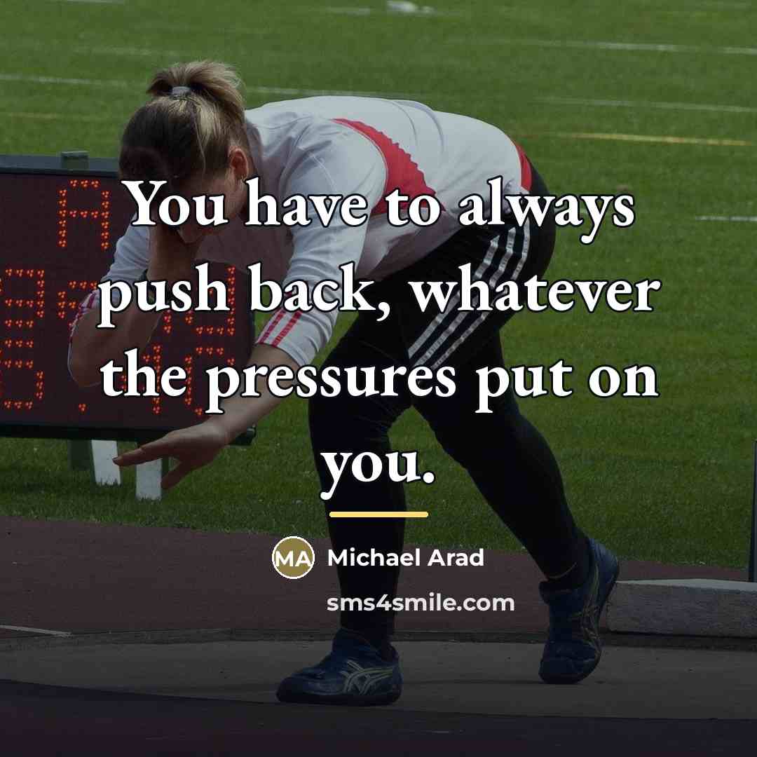 “You have to always push back, whatever the pressures put…” quote by Michael Arad