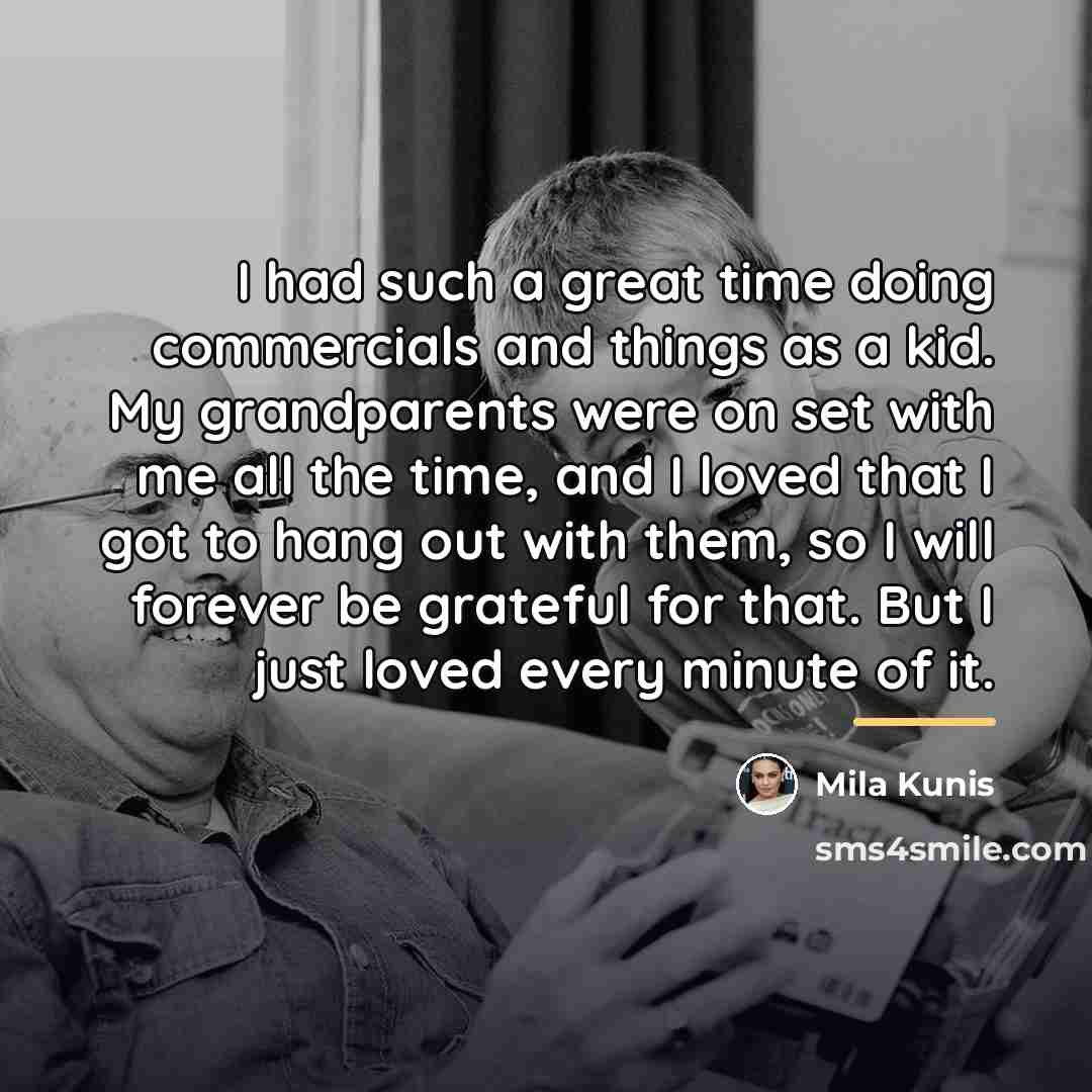 “I had such a great time doing commercials and things…” quote by Mila Kunis