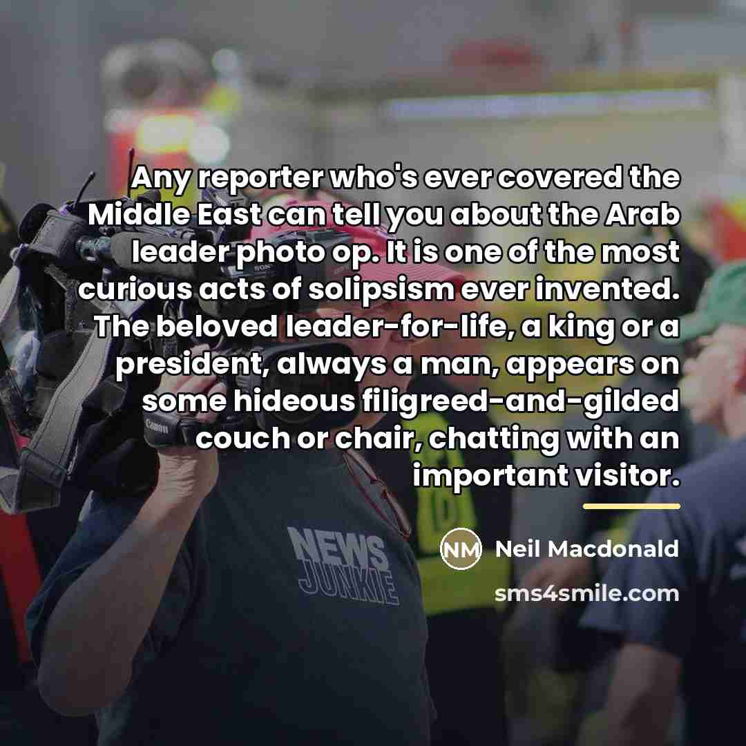“Any reporter who's ever covered the Middle East can tell…” quote by Neil Macdonald