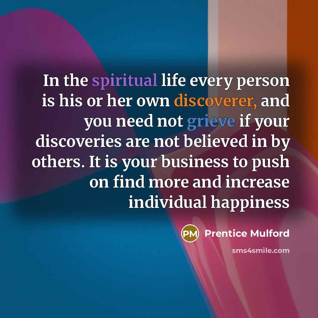 “In the spiritual life every person is his or her…” quote by Prentice Mulford