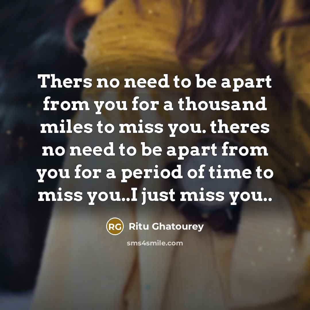 “Thers no need to be apart from you for a…” quote by Ritu Ghatourey