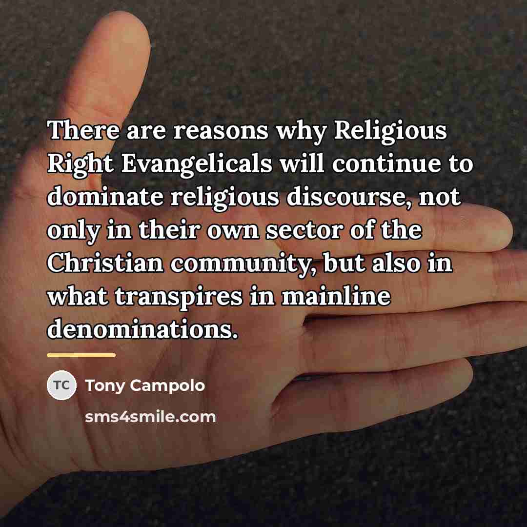 “There are reasons why Religious Right Evangelicals will continue to…” quote by Tony Campolo