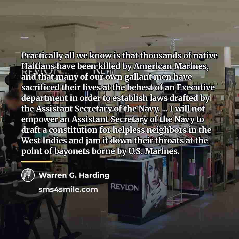 “Practically all we know is that thousands of native Haitians…” quote by Warren G. Harding
