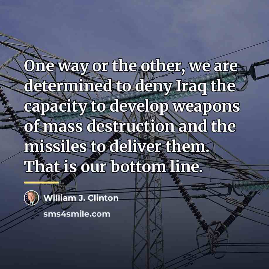 “One way or the other, we are determined to deny…” quote by William J. Clinton