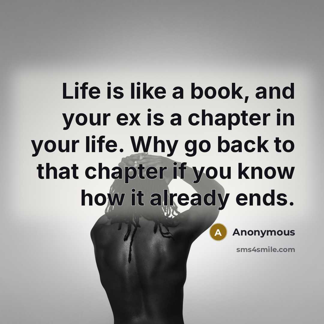 “Life is like a book, and your ex is a…” quote by Anonymous