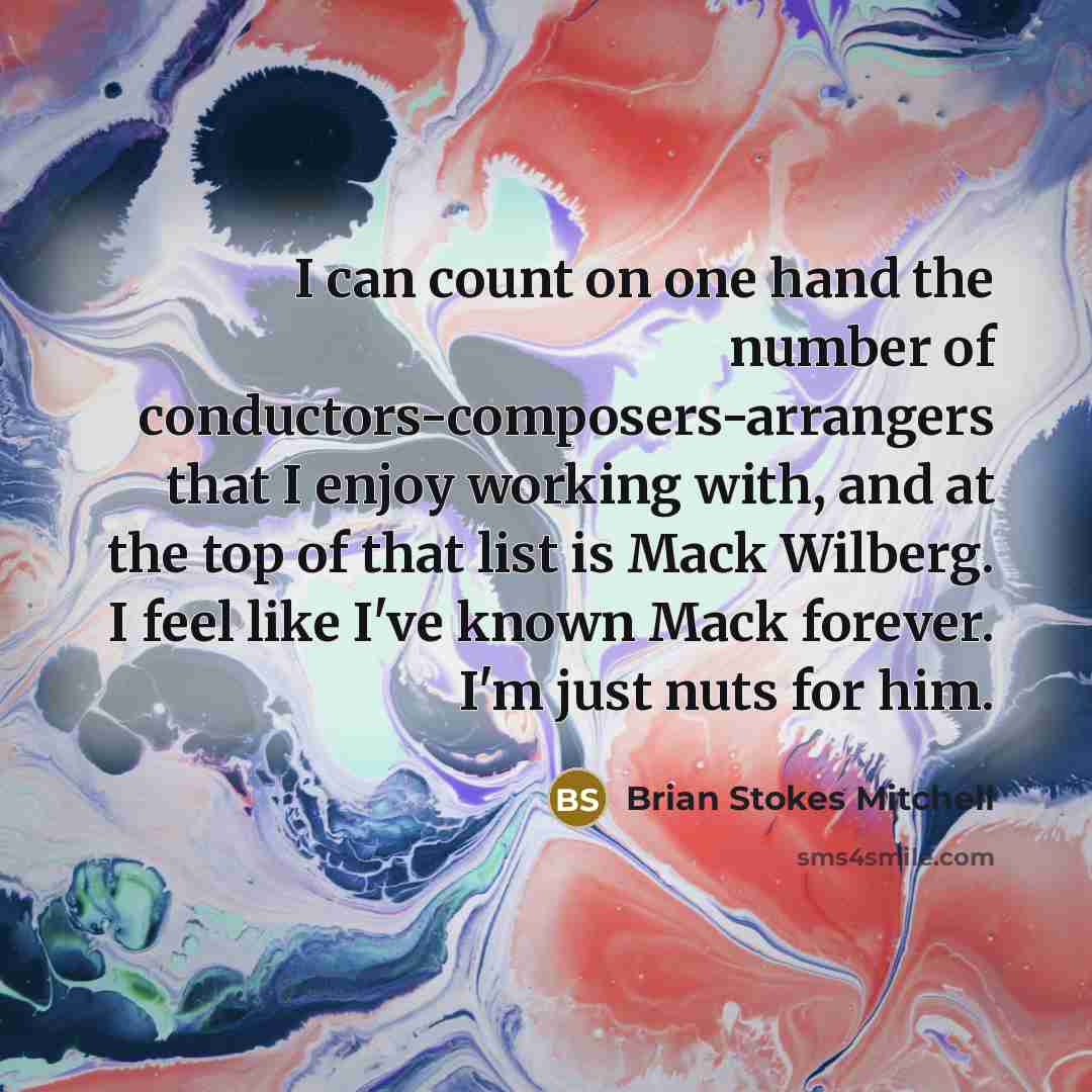 “I can count on one hand the number of conductors-composers-arrangers…” quote by Brian Stokes Mitchell