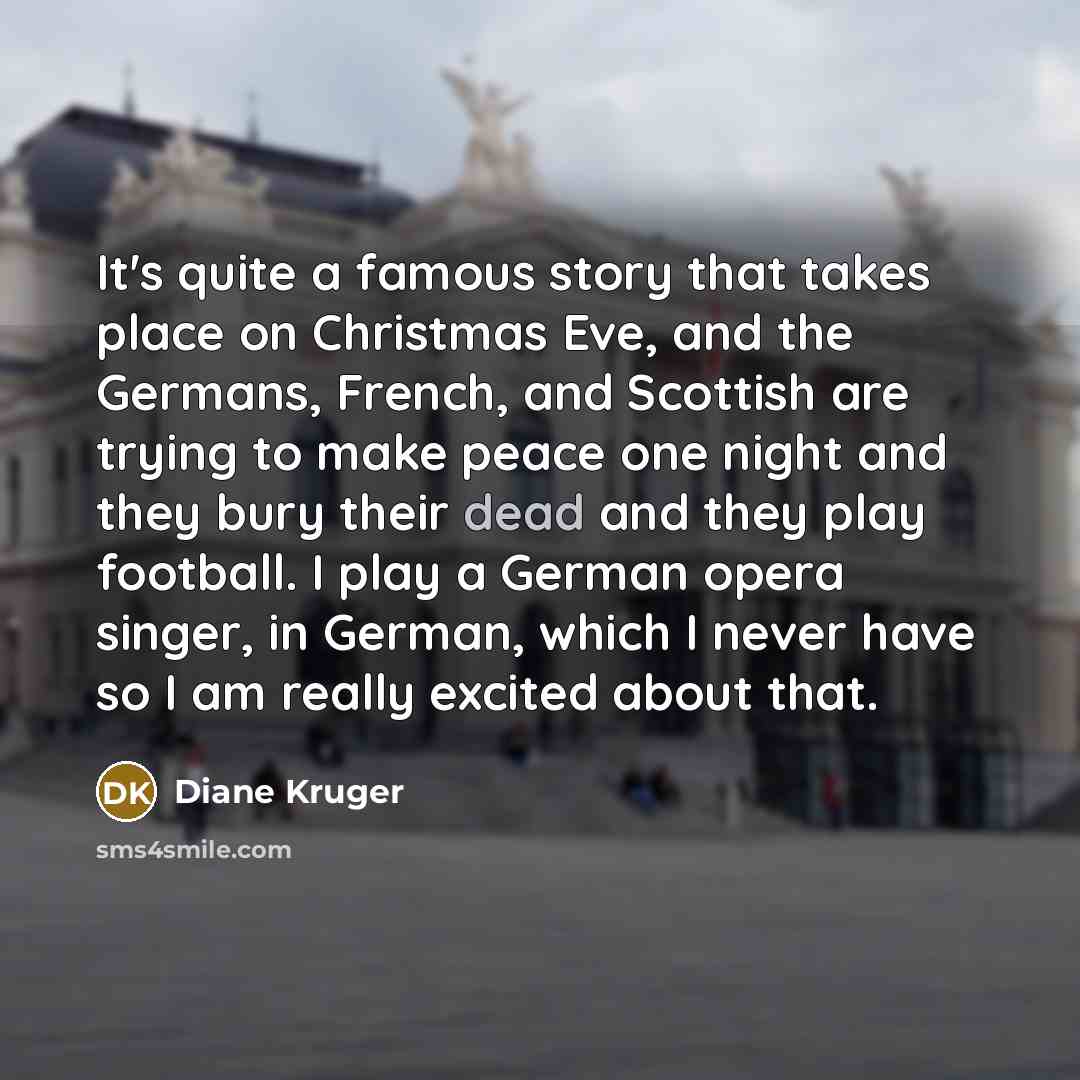 “It's quite a famous story that takes place on Christmas…” quote by Diane Kruger