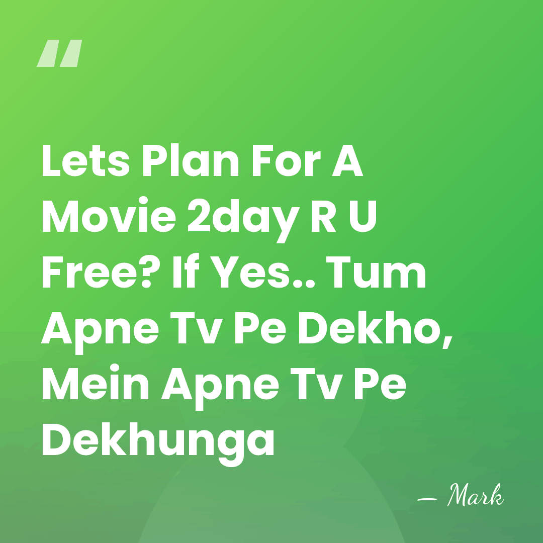 Lets Plan For A Movie 2day R U Free? If Yes.. Tum&hellip; - Mark