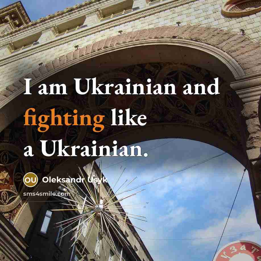 “I am Ukrainian and fighting like a Ukrainian.…” quote by Oleksandr Usyk