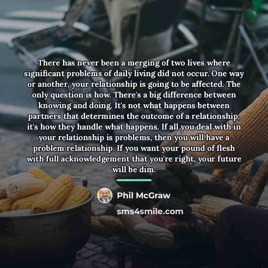 “There has never been a merging of two lives where…” quote by Phil McGraw