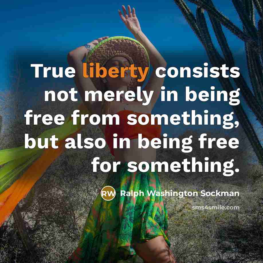 “True liberty consists not merely in being free from something,…” quote by Ralph Washington Sockman