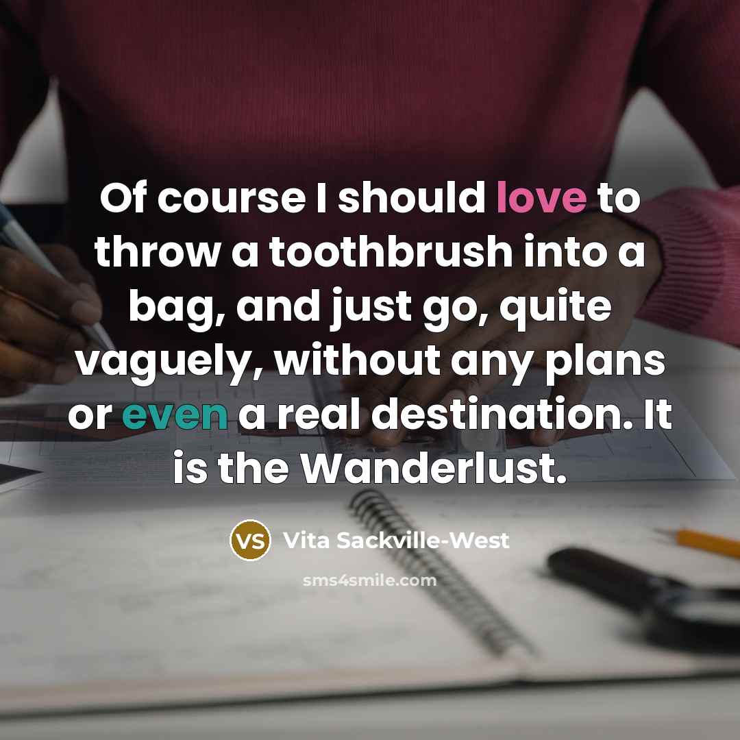 “Of course I should love to throw a toothbrush into…” quote by Vita Sackville-West