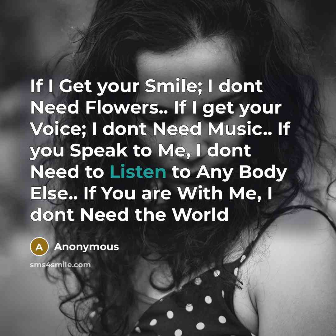 “If I Get your Smile; I dont Need Flowers.. If…” quote by Anonymous