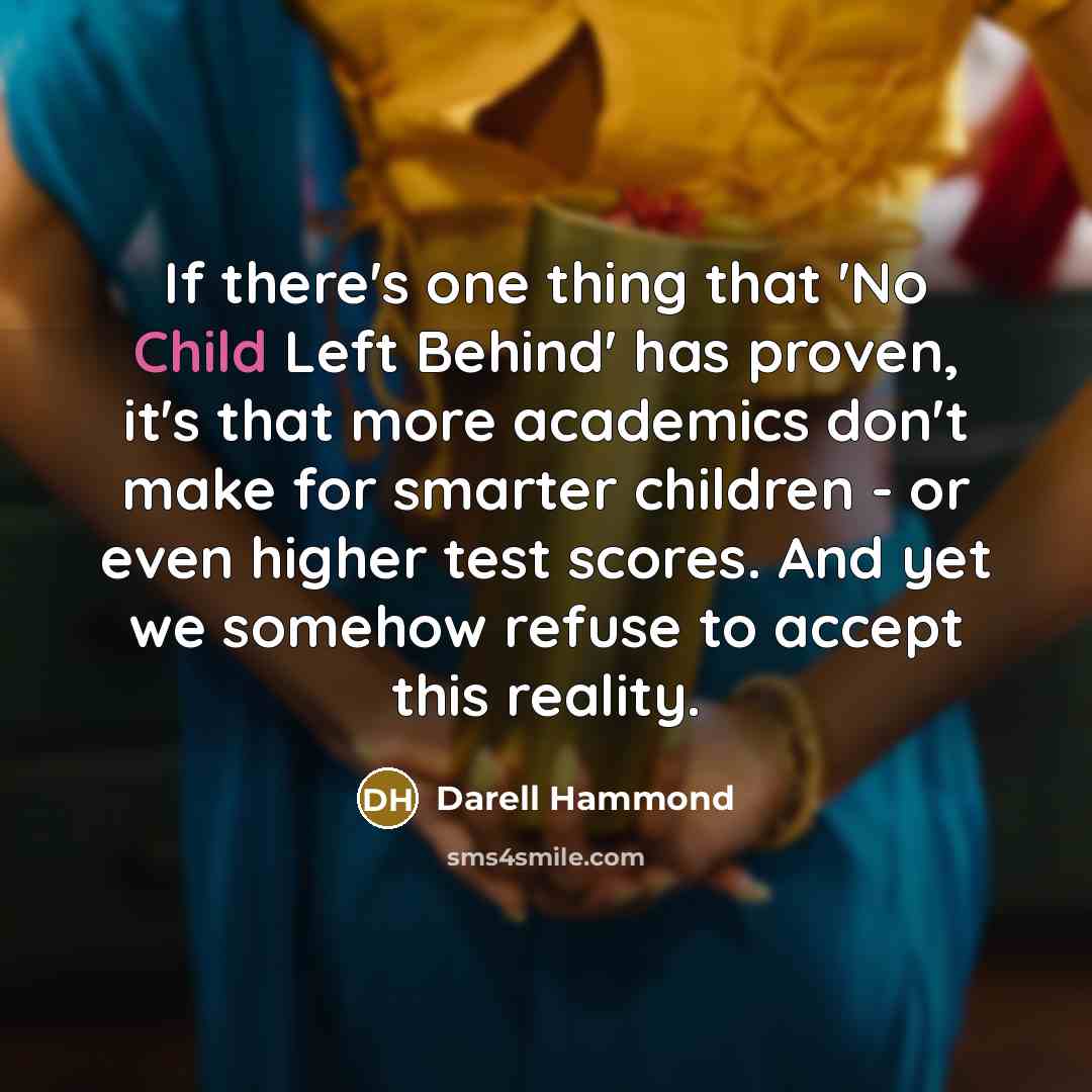 “If there's one thing that 'No Child Left Behind' has…” quote by Darell Hammond