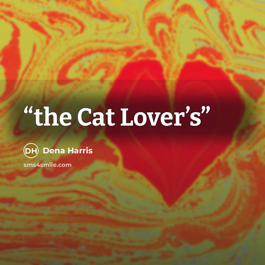 “the Cat Lover’s” quote by Dena Harris