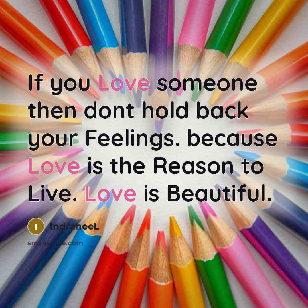 “If you Love someone then dont hold back your Feelings.…” quote by IndraneeL