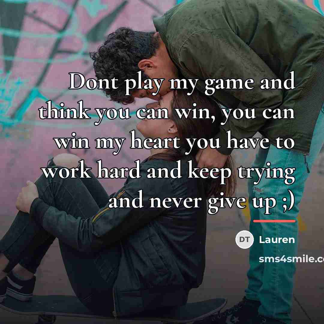 “Dont play my game and think you can win, you…” quote by Lauren