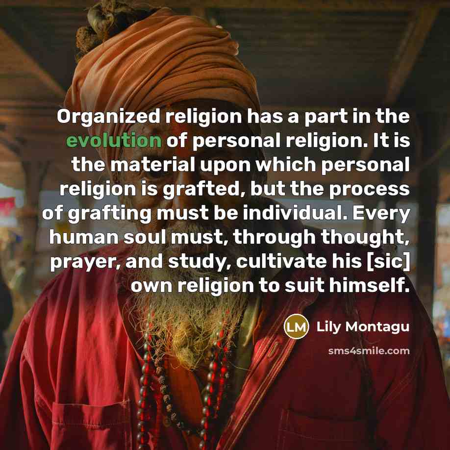 “Organized religion has a part in the evolution of personal…” quote by Lily Montagu