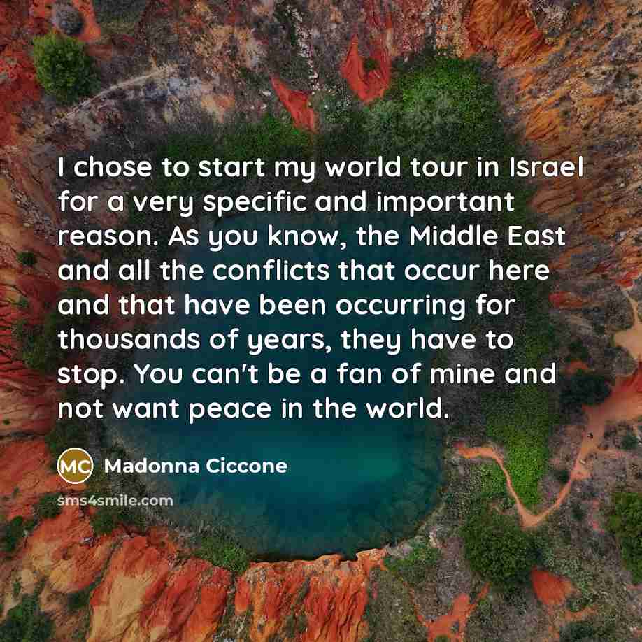 “I chose to start my world tour in Israel for…” quote by Madonna Ciccone