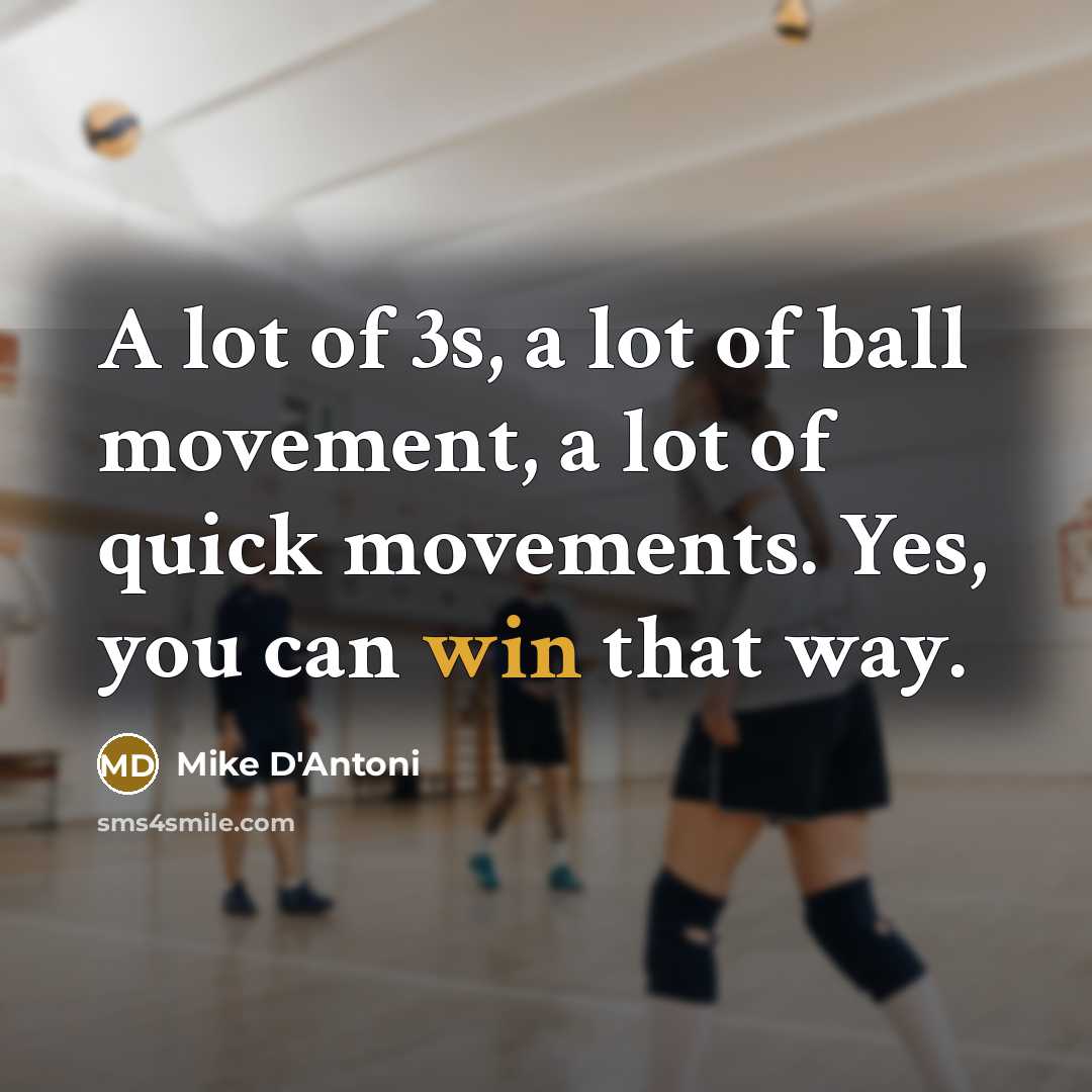 “A lot of 3s, a lot of ball movement, a…” quote by Mike D'Antoni