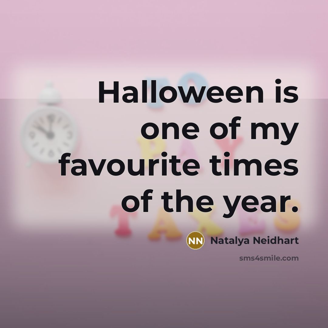 “Halloween is one of my favourite times of the year.…” quote by Natalya Neidhart