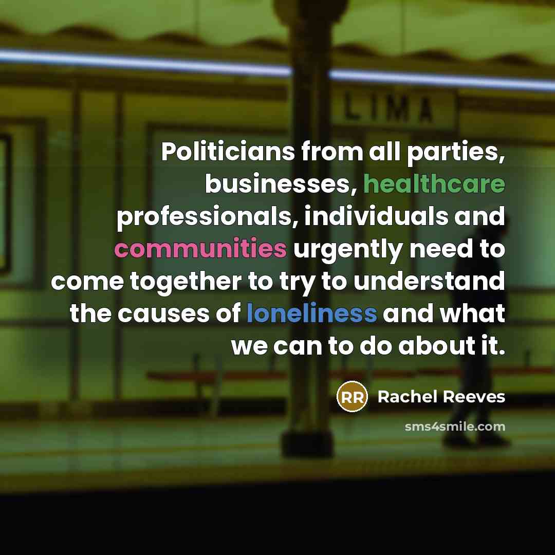 “Politicians from all parties, businesses, healthcare professionals, individuals and communities…” quote by Rachel Reeves
