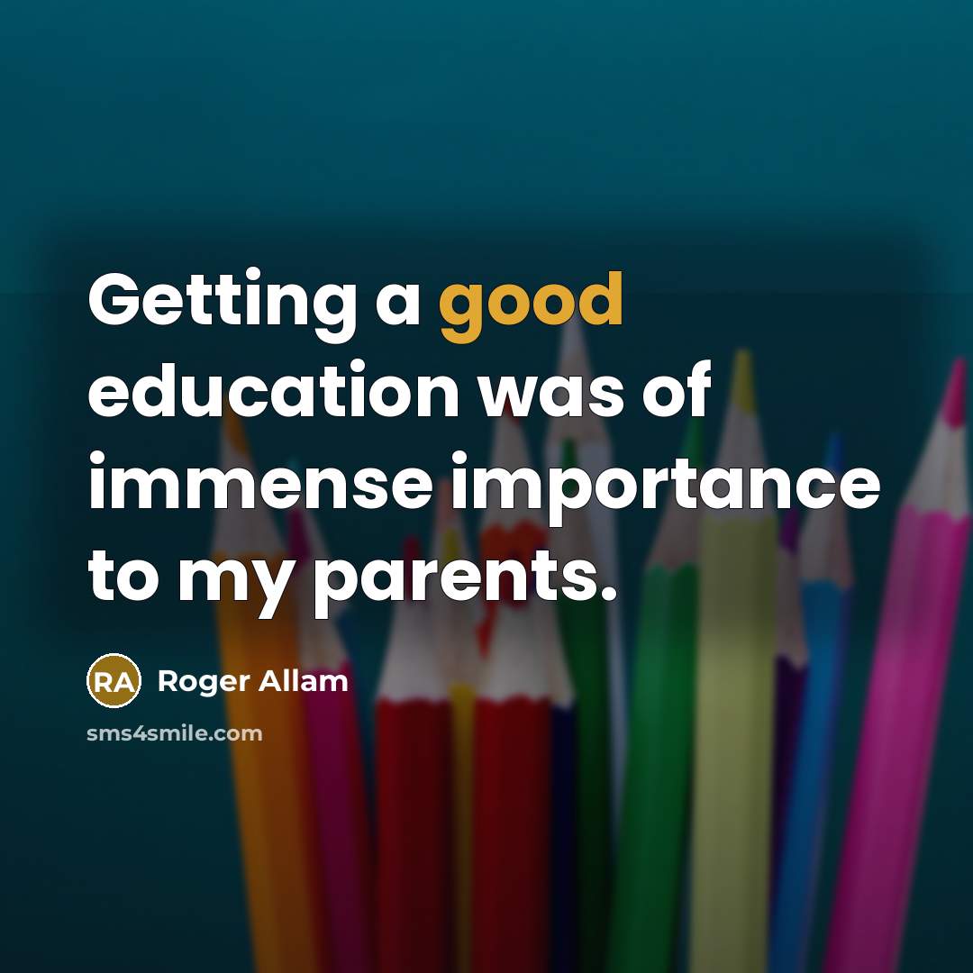 “Getting a good education was of immense importance to my…” quote by Roger Allam
