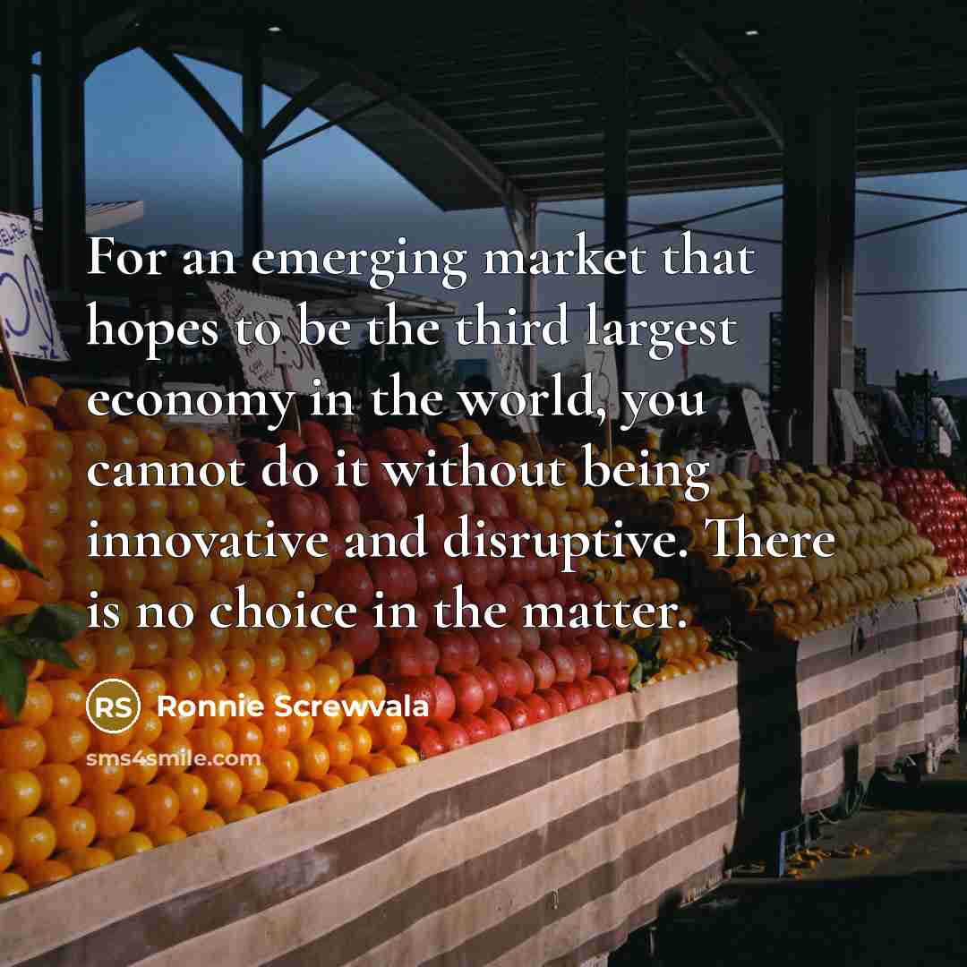 “For an emerging market that hopes to be the third…” quote by Ronnie Screwvala