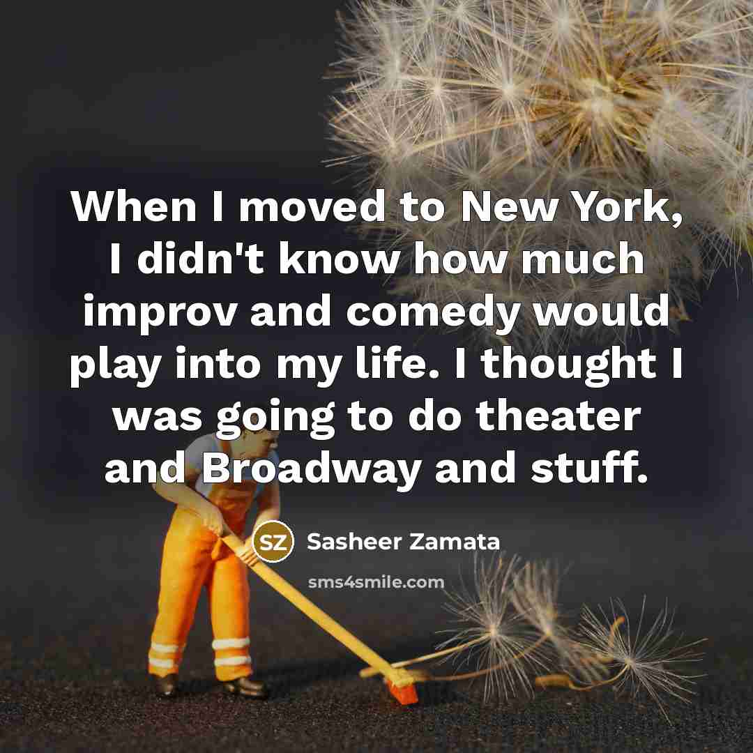 “When I moved to New York, I didn't know how…” quote by Sasheer Zamata