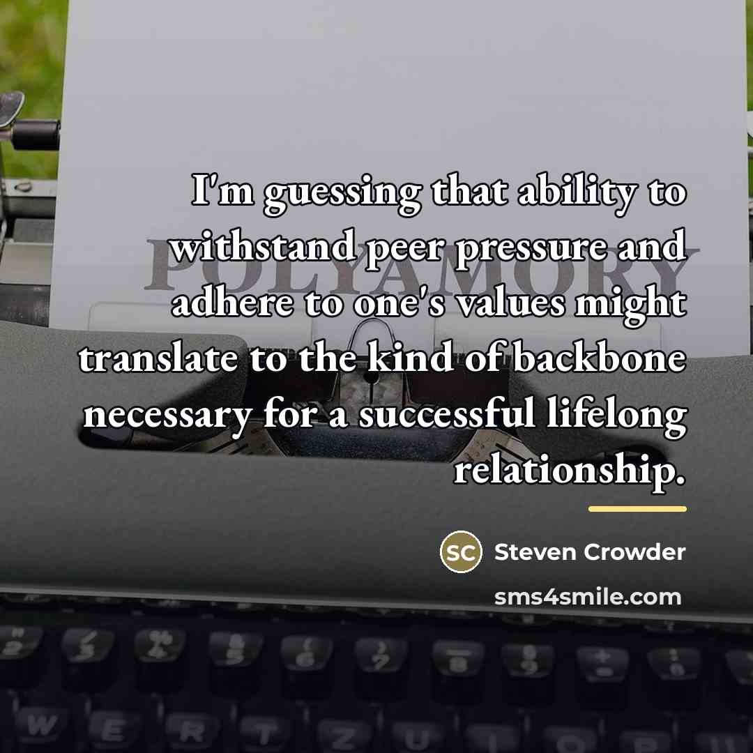 “I'm guessing that ability to withstand peer pressure and adhere…” quote by Steven Crowder