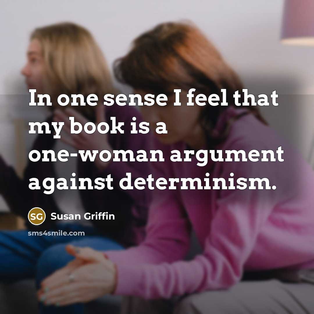 “In one sense I feel that my book is a…” quote by Susan Griffin