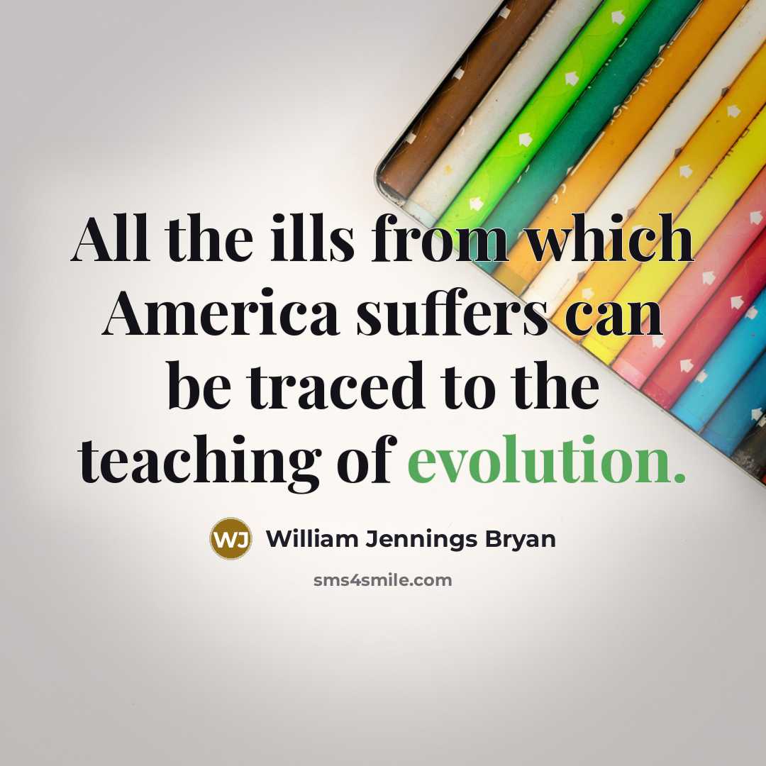 “All the ills from which America suffers can be traced…” quote by William Jennings Bryan