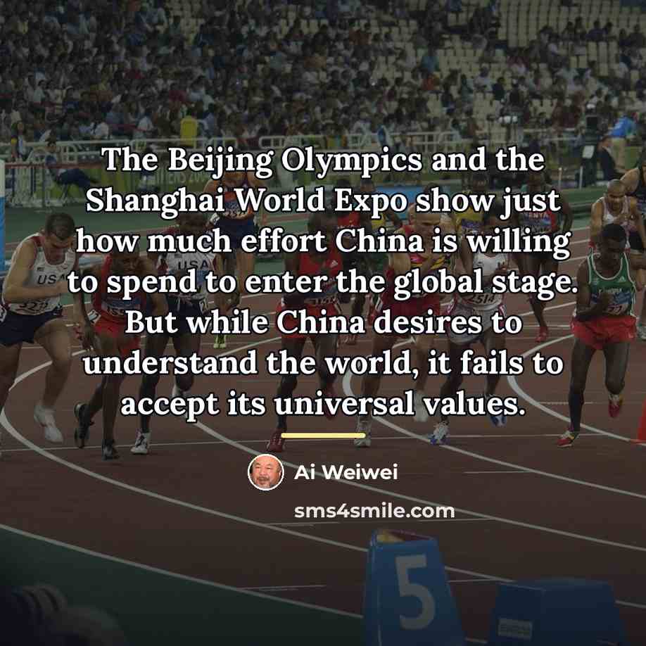 “The Beijing Olympics and the Shanghai World Expo show just…” quote by Ai Weiwei