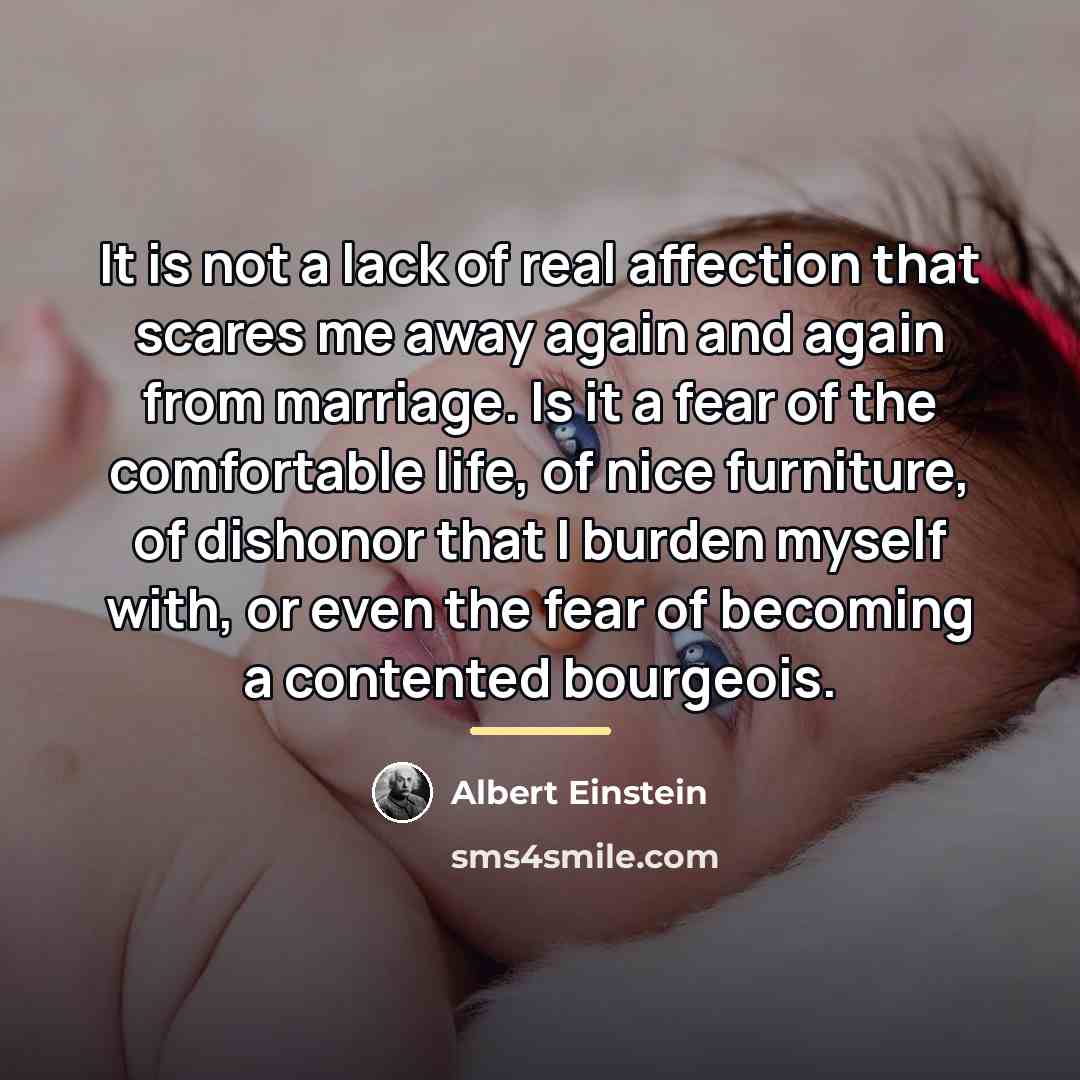 “It is not a lack of real affection that scares…” quote by Albert Einstein