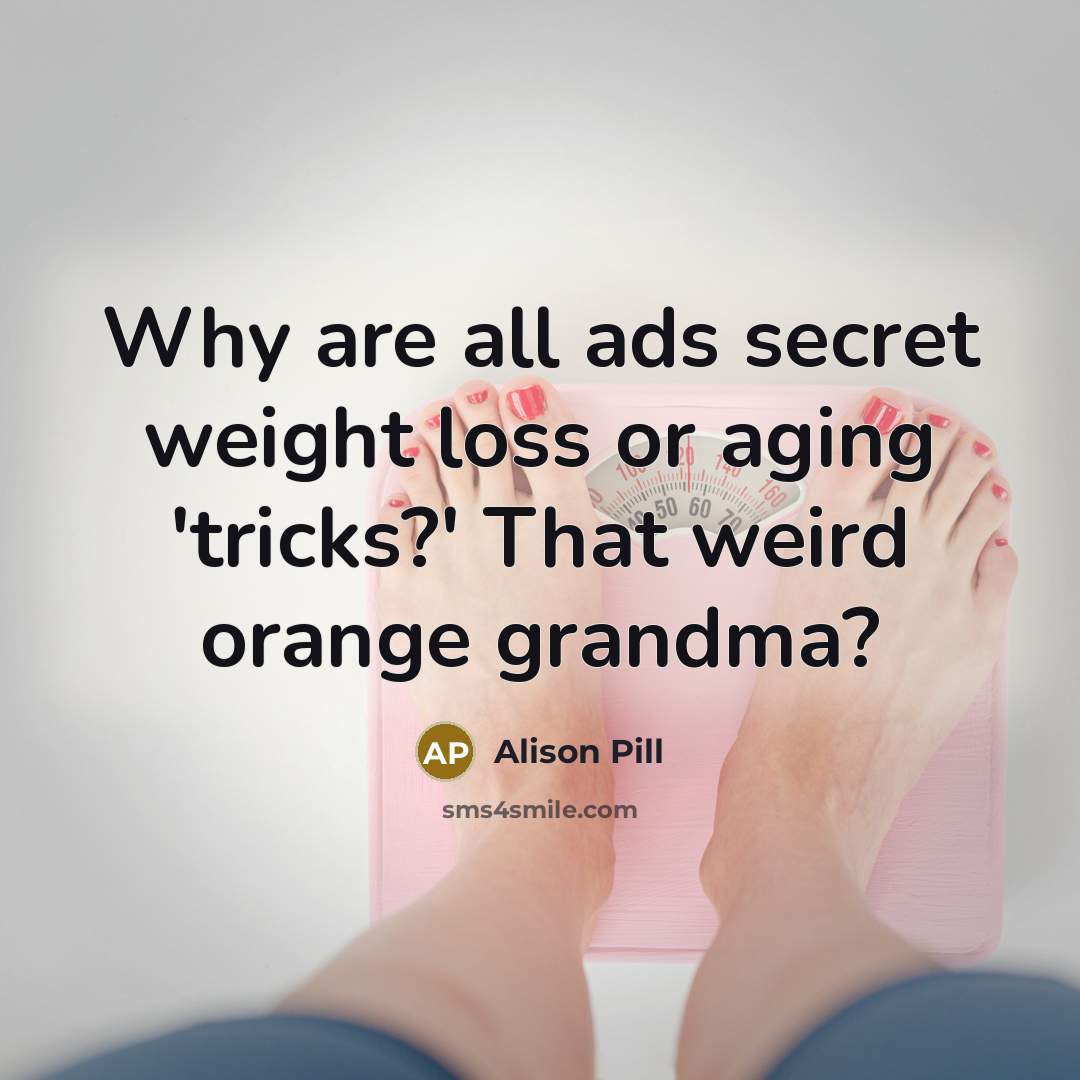 “Why are all ads secret weight loss or aging 'tricks?'…” quote by Alison Pill