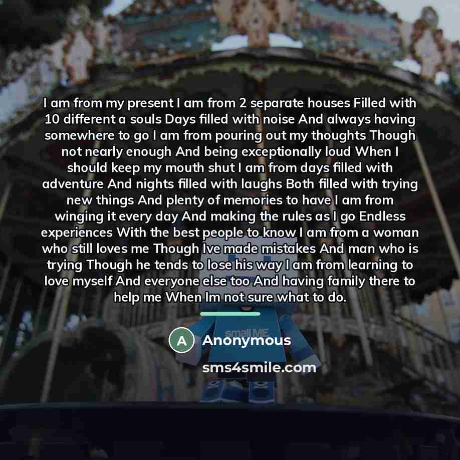 “I am from my present I am from 2 separate…” quote by Anonymous