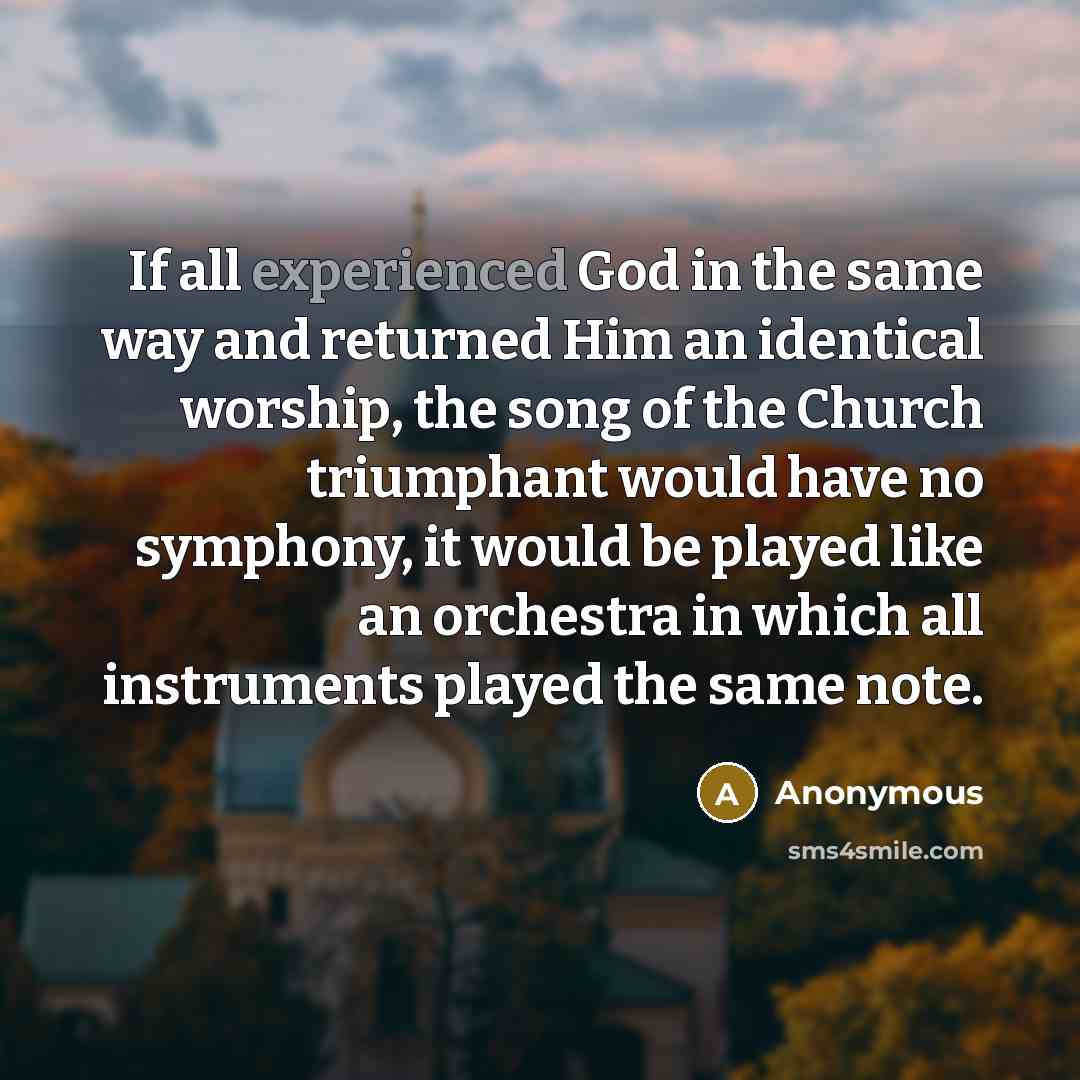 “If all experienced God in the same way and returned…” quote by Anonymous