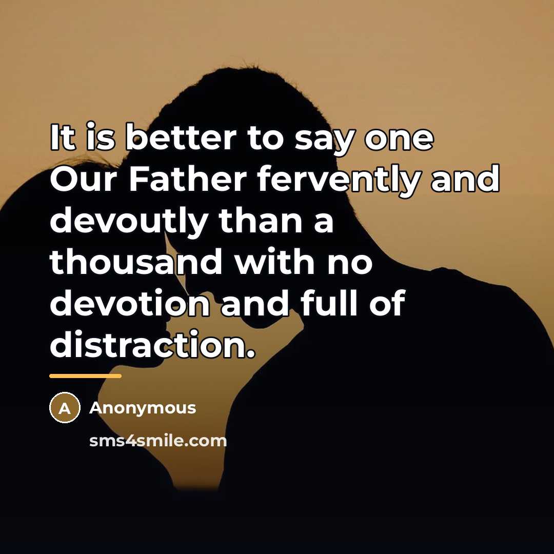 “It is better to say one Our Father fervently and…” quote by St Edmund
