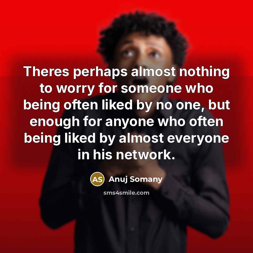 “Theres perhaps almost nothing to worry for someone who being…” quote by Anuj Somany
