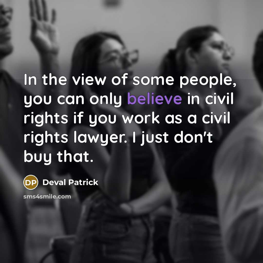 “In the view of some people, you can only believe…” quote by Deval Patrick