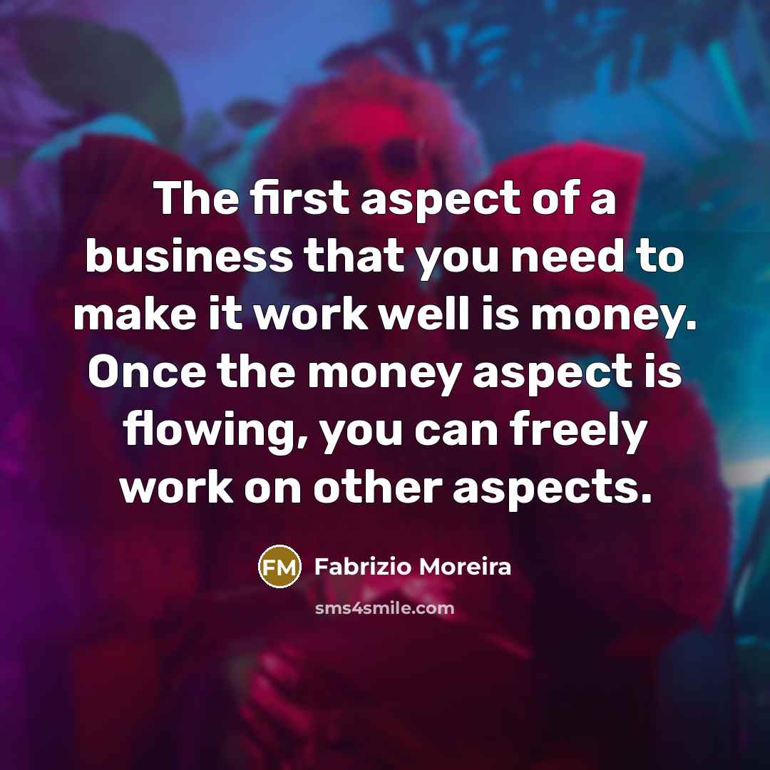 “The first aspect of a business that you need to…” quote by Fabrizio Moreira